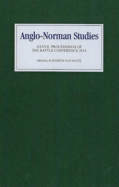 Book cover image for Anglo-Norman Studies XXXVII ISBN: 9781783270248
